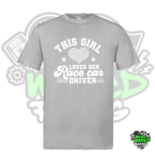 This Girl Loves Her Race Car Driver T-Shirt